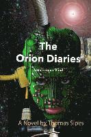 bokomslag The Orion Diaries: A Starscraper Wind