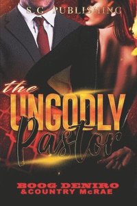 bokomslag The Ungodly Pastor