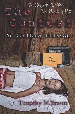 The Contest: You Can't Leave 'Till It's Over