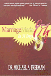 Marriage Made EZ in 31 Days