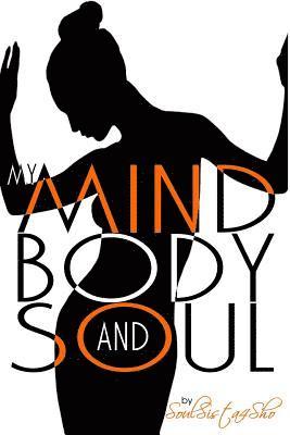 My Mind, Body and Soul 1