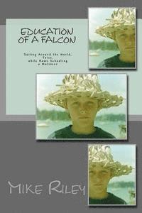 bokomslag Education of a Falcon: A True Story of Romance and Adventure