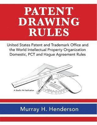 Murray H Henderson, Murray H. Henderson, Meredith Prock - Patent Drawing Rules, Häftad