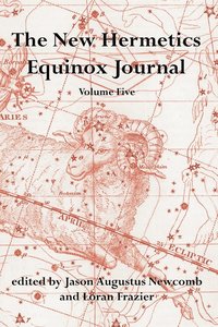 bokomslag The New Hermetics Equinox Journal Volume 5