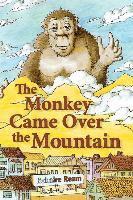 bokomslag The Monkey Came Over the Mountain