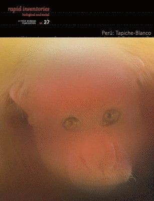 Peru: Tapiche-Blanco - Rapid Biological and Social Inventories Report 27 1