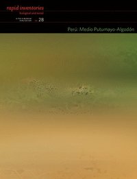 bokomslag Perú: Medio Putumayo-Algodón - Rapid Biological and Social Inventories Report 28