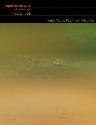 Perú: Medio Putumayo–Algodón – Rapid Biological and Social Inventories Report 28