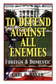 bokomslag To Defend Against All Enemies