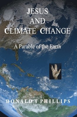 bokomslag Jesus and Climate Change: A Parable of the Earth