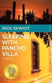 bokomslag Sleeping with Pancho Villa