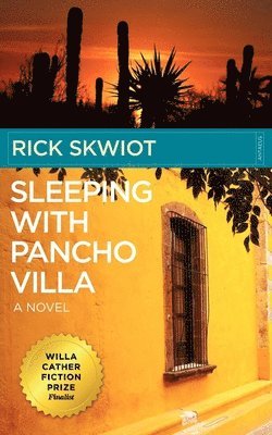 Sleeping with Pancho Villa 1