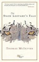 Thomas McIntyre - The Snow Leopard's Tale, Häftad
