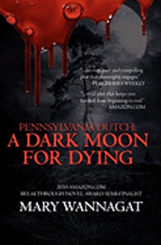 bokomslag Pennsylvania Dutch: A Dark Moon For Dying