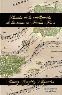 bokomslag Historia de la criollización de las tunas en Puerto Rico