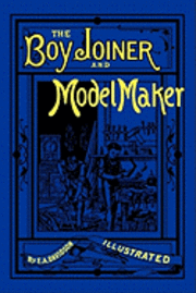 bokomslag The Boy Joiner and Model Maker