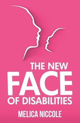 The New Face of Disabilities 1