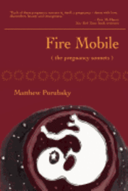 bokomslag Fire Mobile (the pregnancy sonnets)