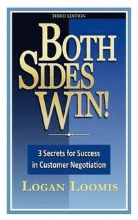 bokomslag Both Sides Win! 3 Secrets for Success in Customer Negotiation