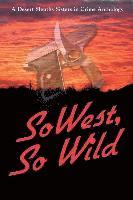 SoWest, So Wild: Sisters in Crime Desert Sleuths Chapter Anthology 1