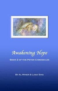bokomslag Awakening Hope: Book Two Of The Peter Chronicles