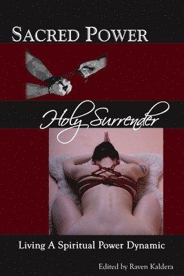 Sacred Power, Holy Surrender