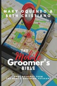 bokomslag The Mobile Groomer's Bible