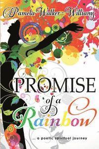 bokomslag Promise of a Rainbow: A Poetic Spiritual Journey