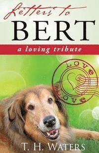 bokomslag Letters to Bert: A Loving Tribute