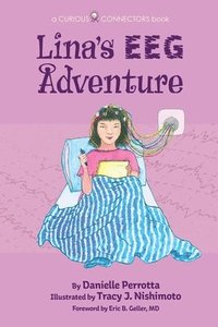 bokomslag Lina's EEG Adventure: A Curious Connectors Book