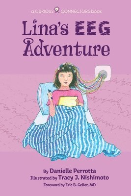 Lina's EEG Adventure: A Curious Connectors Book 1