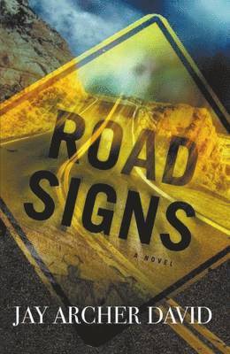 David Jay Archer, Jay Archer David - Road Signs, Häftad