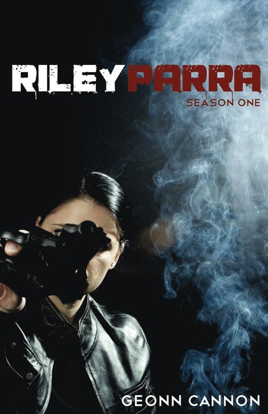 Geonn Cannon - Riley Parra Season One, Häftad