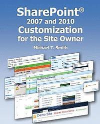 SharePoint 2007 and 2010 Customization for the Site Owner 1