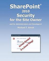 bokomslag SharePoint 2010 Security for the Site Owner: and for Administrators and Developers!