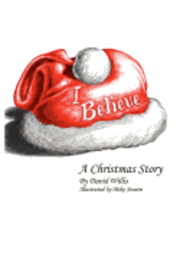 bokomslag I Believe: A Christmas Story