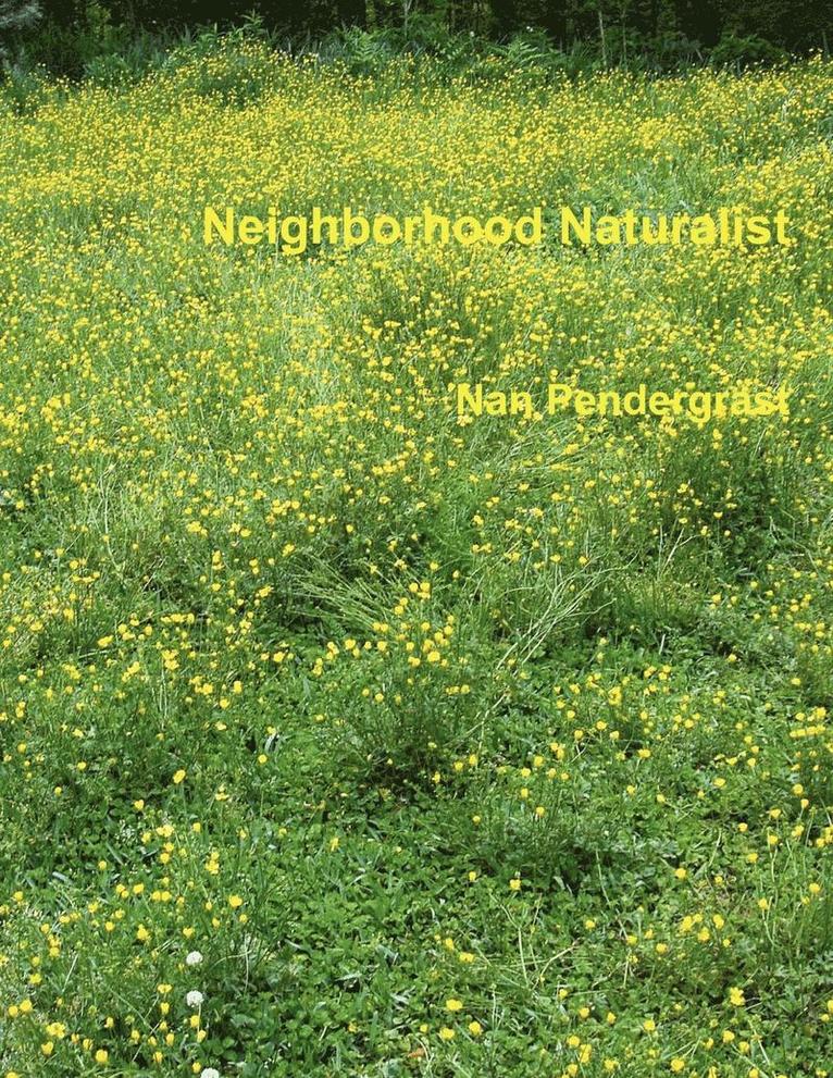 Neighborhood Naturalist 1