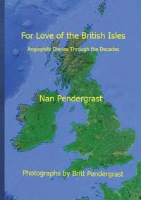 bokomslag For Love of the British Isles