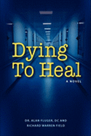 bokomslag Dying to Heal