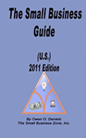 The Small Business Guide (U.S.) 2011 Edition 1