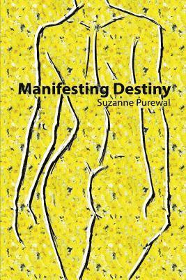 Manifesting Destiny 1