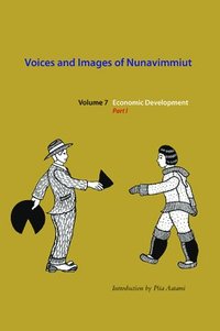 bokomslag Voices and Images of Nunavimmiut, Volume 7
