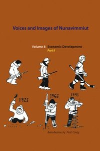 bokomslag Voices and Images of Nunavimmiut, Volume 8
