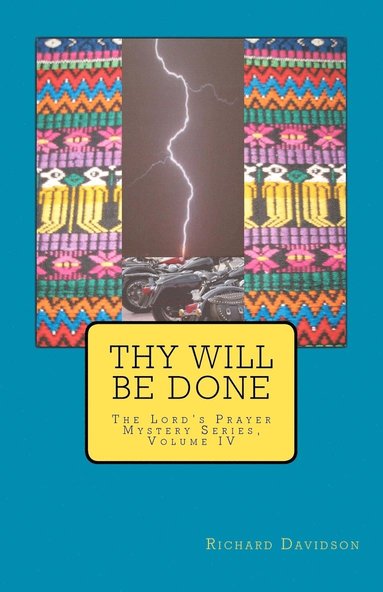 Richard Davidson - Thy Will Be Done, Häftad