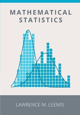 Lawrence Leemis - Mathematical Statistics, Häftad