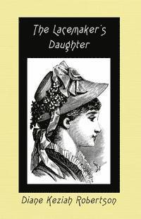 bokomslag The Lacemaker's Daughter