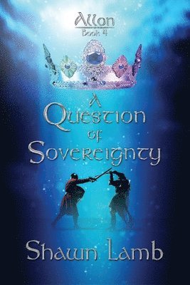 bokomslag Allon Book 4 - A Question of Sovereignty