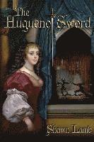 The Huguenot Sword