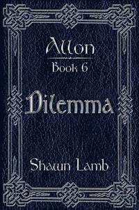 bokomslag Allon Book 6 - Dilemma