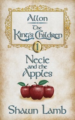 Allon - The King's Children - Necie and the Apples 1